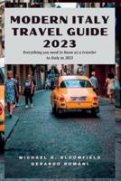 Modern Italy Travel Guide 2023