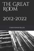 The Great Room 2012 - 2022