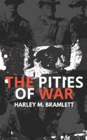 The Pities of War