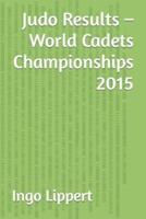 Judo Results - World Cadets Championships 2015