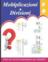 Moltiplicazioni E Divisioni a Più Cifre