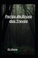 Perigo Da Bruxa Das Trevas