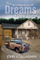 The Architecture of Dreams and Other Stories