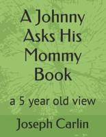 A Johnny Asks His Mommy Book