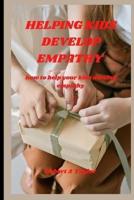Helping Your Kid Develop Empathy