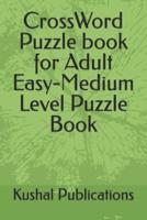 CrossWord Puzzle Book for Adult Easy-Medium Level Puzzle Book