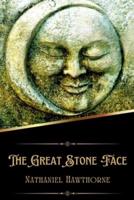 The Great Stone Face (Illustrated)