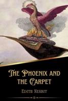 The Phoenix and the Carpet (Illustrated)