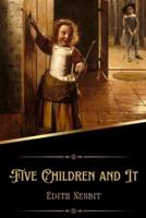 Five Children and It (Illustrated)