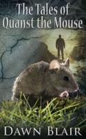 The Tales of Quanst the Mouse