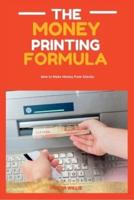 The Money Printing Formula