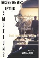 Become the Boss of Your Emotions