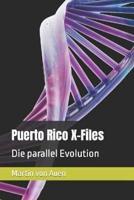 Puerto Rico X-Files