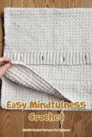 Easy Mindfulness Crochet
