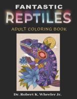 Fantastic Reptiles