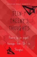 Teen-Y Treeny's Thoughts