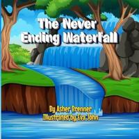 The Never Ending Waterfall