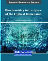 Biochemistry in the Space of the Highest Dimension