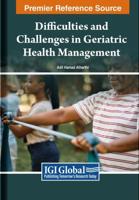 Difficulties and Challenges in Geriatric Health Management
