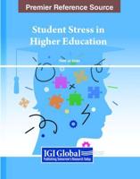 Student Stress and Mental Health in Higher Education