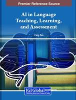 Cases on AI in Language Teaching, Learning, and Assessment