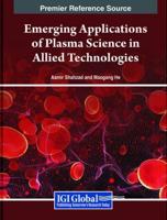 Emerging Applications of Plasma Science in Allied Technologies
