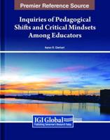 Narrative Inquiries of Pedagogical Shifts and Critical Mindsets Among Educators