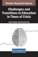 Challenges and Transitions in Education in Times of Crisis