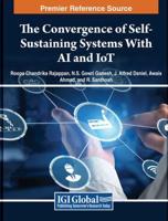The Convergence of Self-Sustaining Systems With AI and IoT