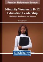 Minority Women in K-12 Education Leadership