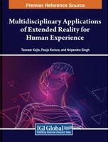 Multidisciplinary Applications of Extended Reality for Human Experience