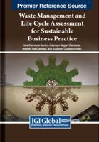 Waste Management and Life Cycle Assessment for Sustainable Business Practice
