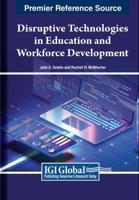 Disruptive Technologies in Education and Workforce Development