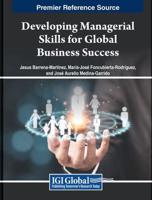 Developing Managerial Skills for Global Business Success