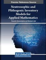 Neutrosophic and Plithogenic Inventory Models for Applied Mathematics