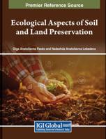 Ecological Aspects of Soil and Land Preservation