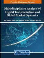 Multidisciplinary Analysis of Digital Transformation and Global Market Dynamics