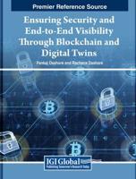 Ensuring Security and End-to-End Visibility Through Blockchain and Digital Twins