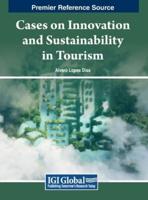Cases on Innovation and Sustainability in Tourism