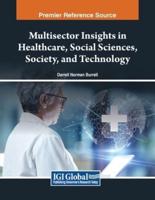 Multisector Insights in Healthcare, Social Sciences, Society, and Technology