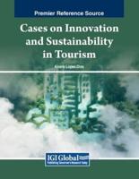 Cases on Innovation and Sustainability in Tourism