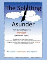 The Splitting Asunder