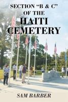 Section "B & C" of the Haiti Cemetery