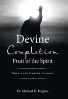 Devine Completion Fruit of the Spirit
