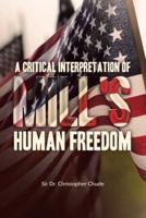 A Critical Interpretation of Mill's Human Freedom