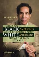 What Do Black Americans Want to Know about White Americans but Are Afraid to Ask