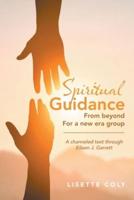 Spiritual Guidance from Beyond for a New Era Group