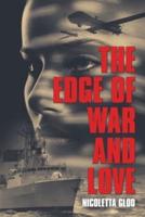 The Edge of War and Love