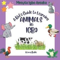A Kid's Guide to Learning ANIMALS in IGBO