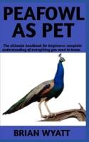 Peafowl As Pet
